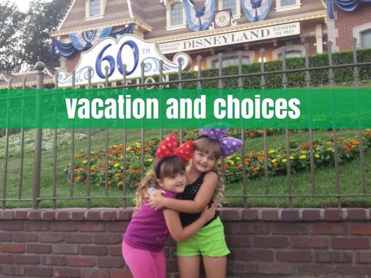 Vacation and Choices