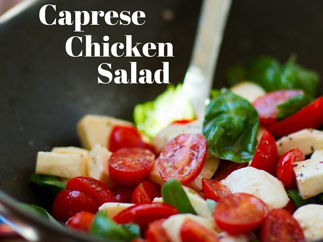 Caprese Chicken Salad