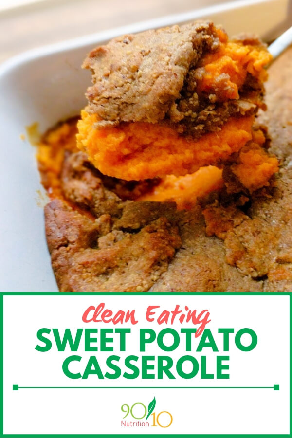 Clean Eating Sweet Potato Casserole