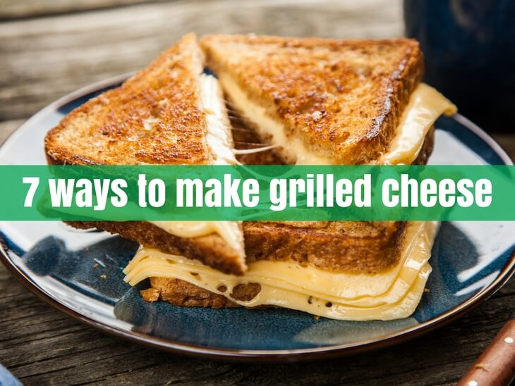 Healthy Grilled Cheese Recipes 7 ways to make grilled cheese