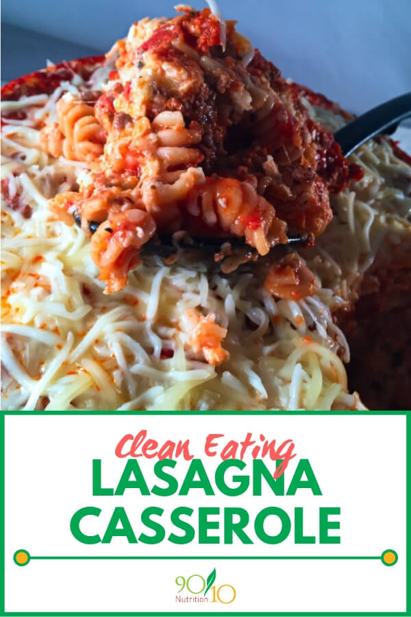 Clean Eating Lasagna Casserole