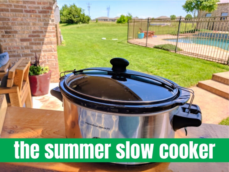 the summer slow cooker
