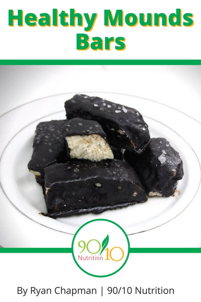 Healthy Mounds Bars Recipe Clean Eating 90/10 Nutrition
