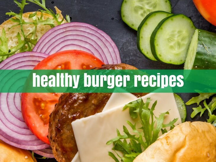 Healthy Burger Recipes