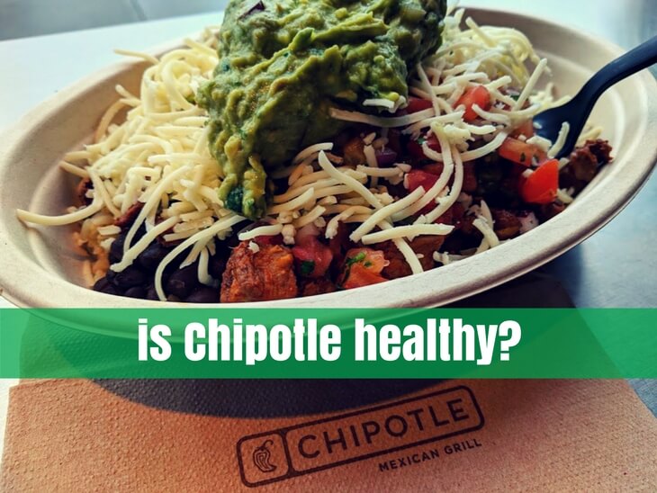 is chipotle healthy