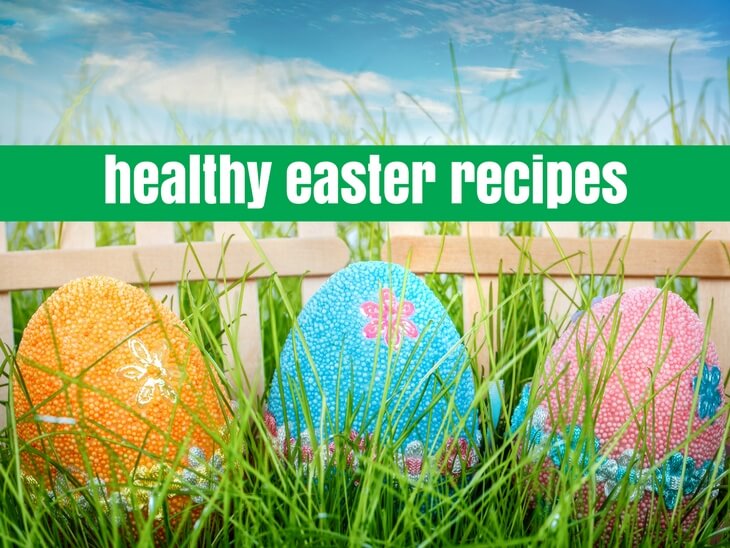 healthy easter recipes