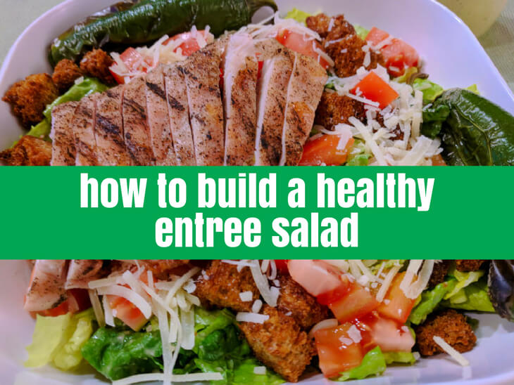 Build a Healthy Entree Salad