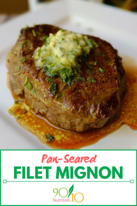 Pan-Seared Filet Mignon with Herbed Garlic Butter - 90/10 Nutrition