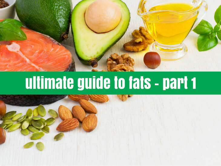 ultimate guide to fats