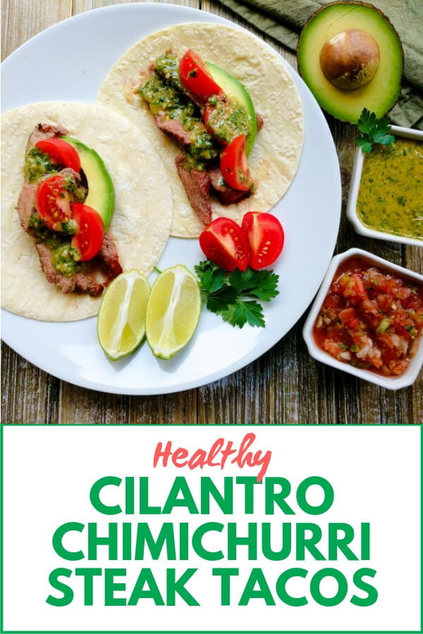 Healthy Cilantro Chimichurri Steak Tacos