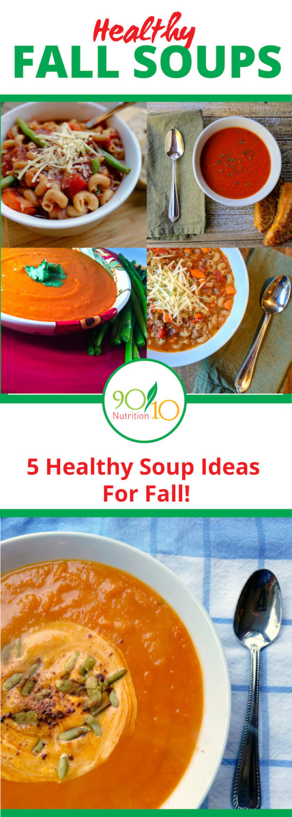 5 Healthy Soup Ideas For Fall 90/10 Nutrition Blog