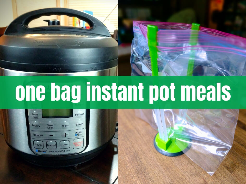 One Bag Instant Pot Meals - Clean Eating - 90/10 Nutrition