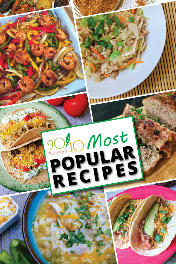 90/10 Nutrition most popular recipes