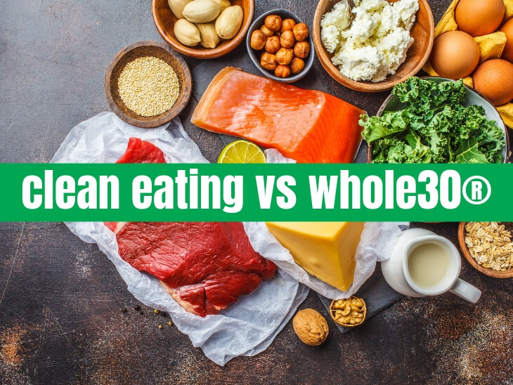 clean eating vs whole30